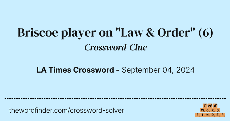 Briscoe player on "Law & Order" crossword clue image