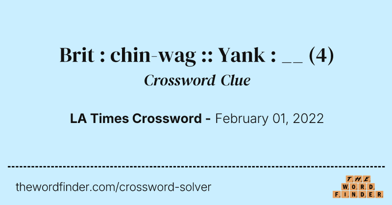 Brit : chin-wag :: Yank : __ crossword clue image