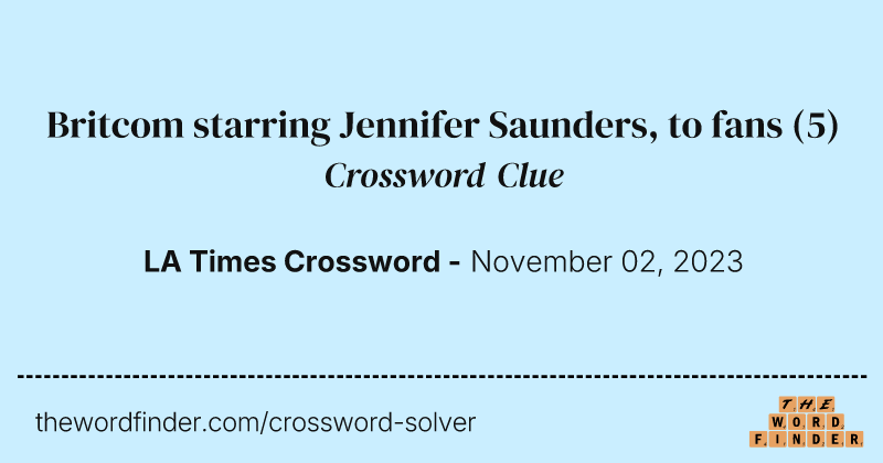 Britcom starring Jennifer Saunders, to fans crossword clue image