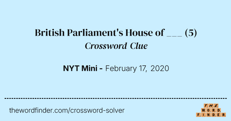 British Parliament's House of ___ crossword clue image