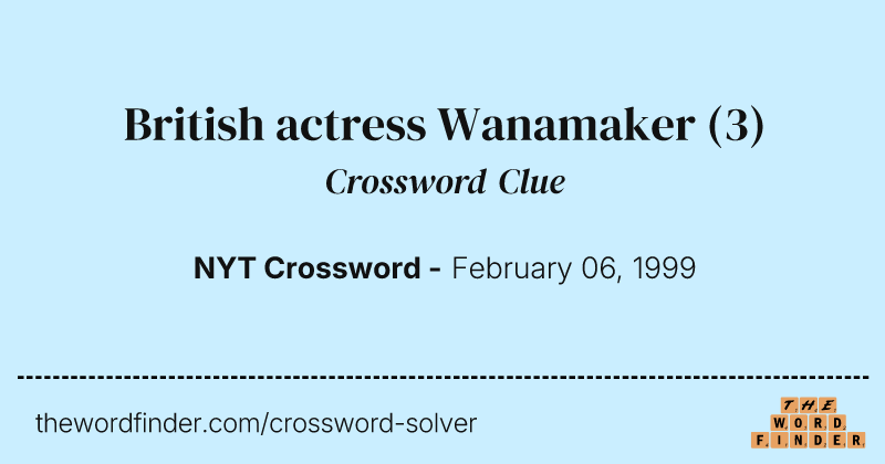 British actress Wanamaker crossword clue image