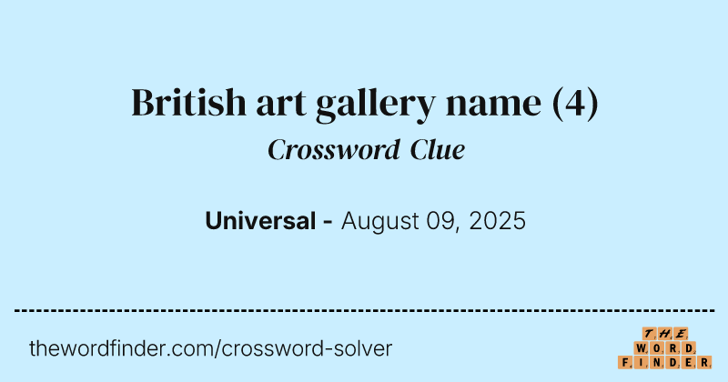 British art gallery name crossword clue image