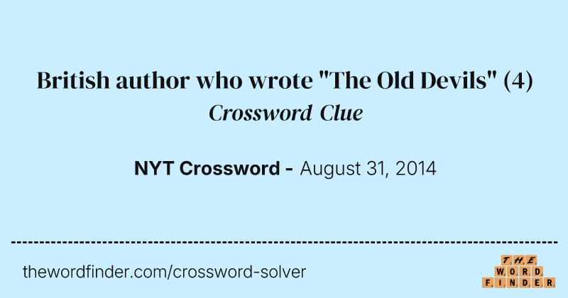 British author who wrote "The Old Devils" crossword clue image