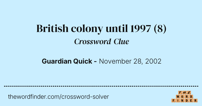 British colony until 1997 crossword clue image