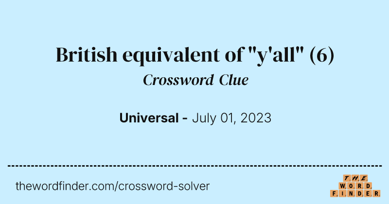 British equivalent of "y'all" crossword clue image