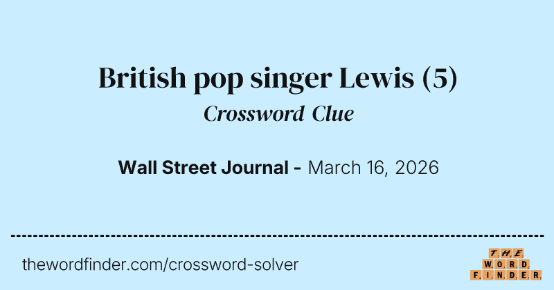 British pop singer Lewis crossword clue image