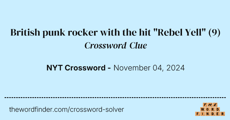 British punk rocker with the hit "Rebel Yell" crossword clue image