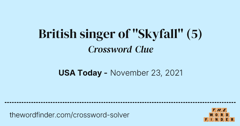 British singer of ''Skyfall'' crossword clue image