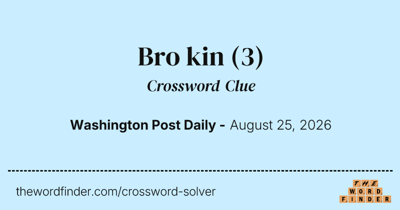 Bro kin crossword clue image