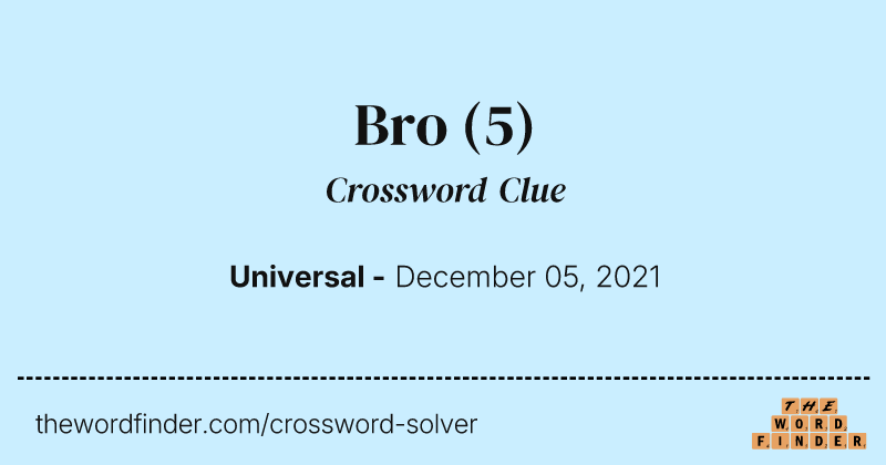 Bro crossword clue image