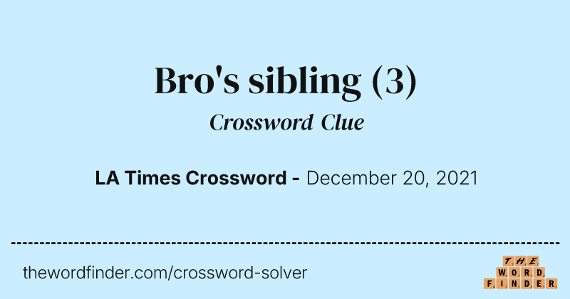 Bro's sibling crossword clue image
