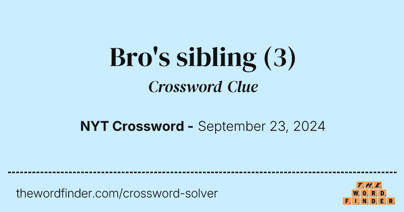 Bro's sibling crossword clue image