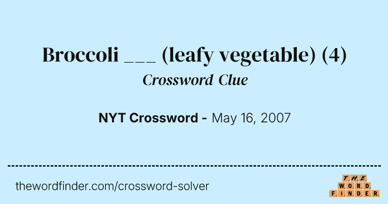 Broccoli ___ (leafy vegetable) crossword clue image