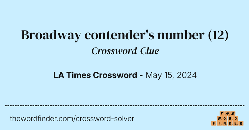 Broadway contender's number crossword clue image