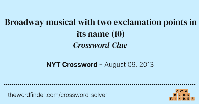 Broadway musical with two exclamation points in its name crossword clue image