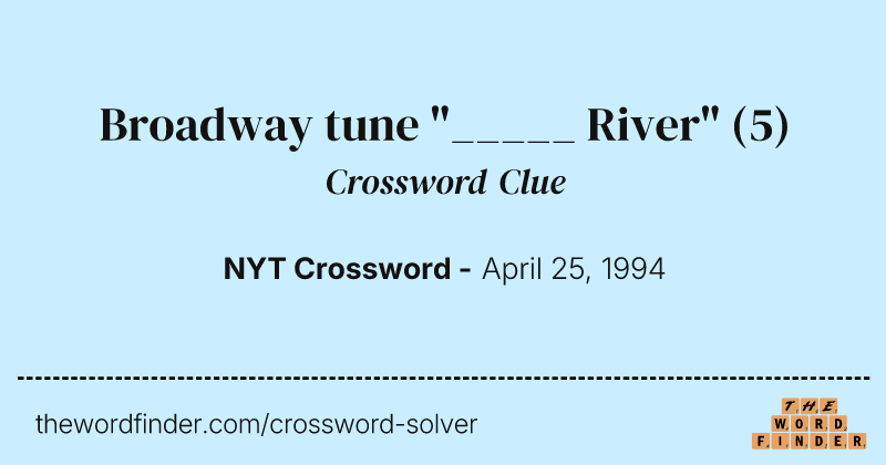 Broadway tune "_____ River" crossword clue image