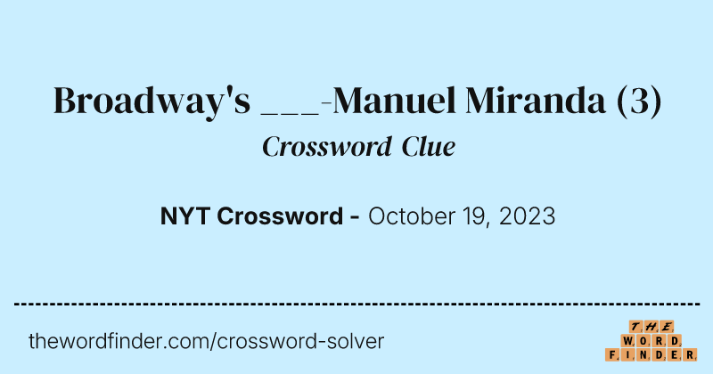 Broadway's ___-Manuel Miranda crossword clue image