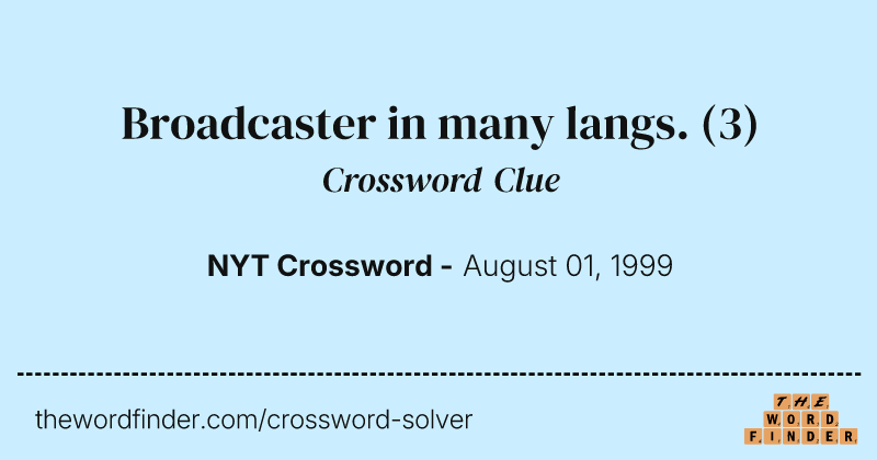 Broadcaster in many langs. crossword clue image