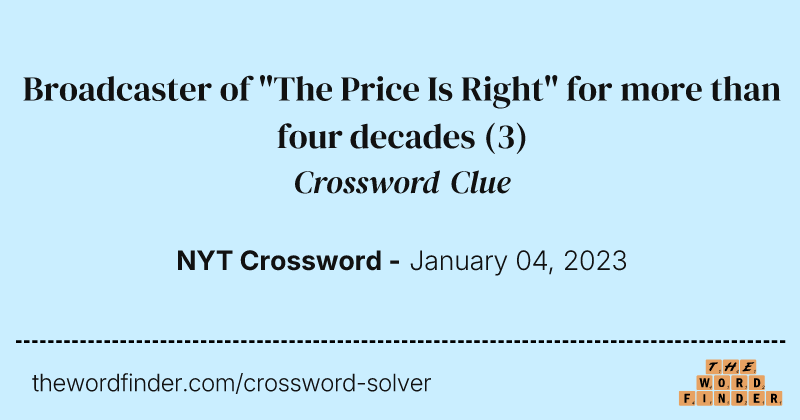 Broadcaster of "The Price Is Right" for more than four decades crossword clue image