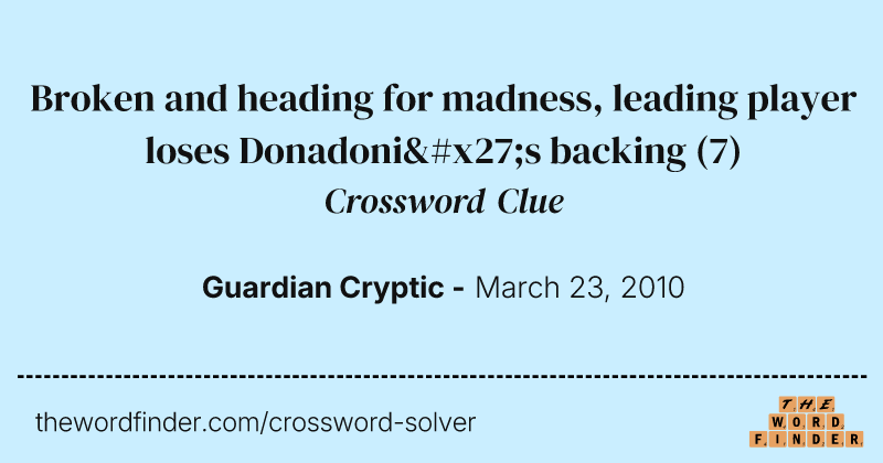 Broken and heading for madness, leading player loses Donadoni's backing crossword clue image