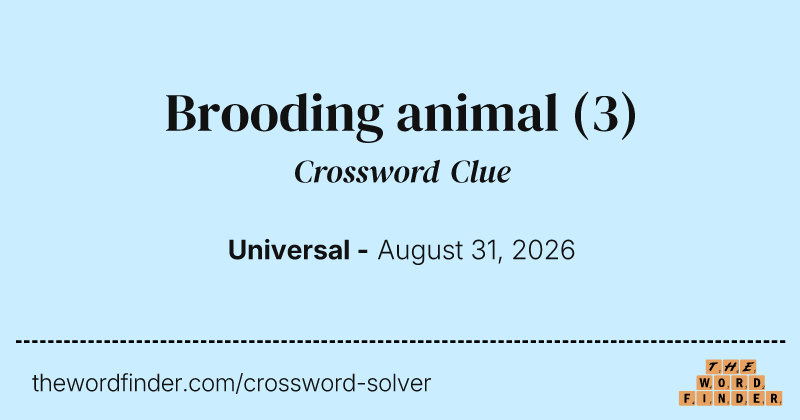 Brooding animal crossword clue image
