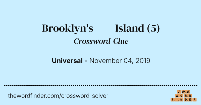 Brooklyn's ___ Island crossword clue image