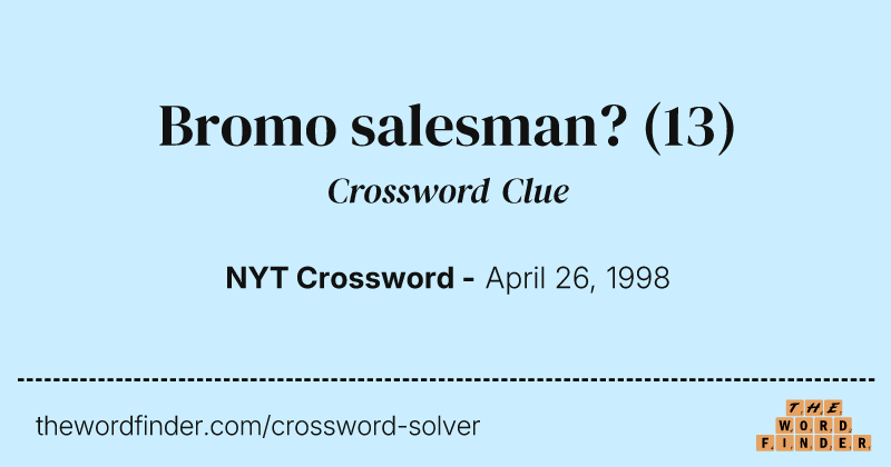 Bromo salesman? crossword clue image