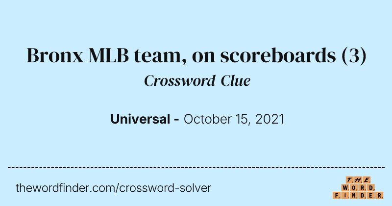 Bronx MLB team, on scoreboards crossword clue image