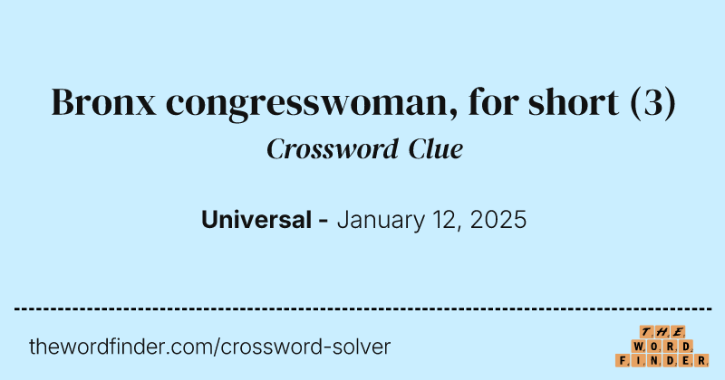 Bronx congresswoman, for short crossword clue image