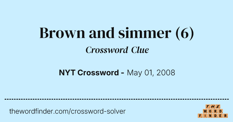 Brown and simmer crossword clue image
