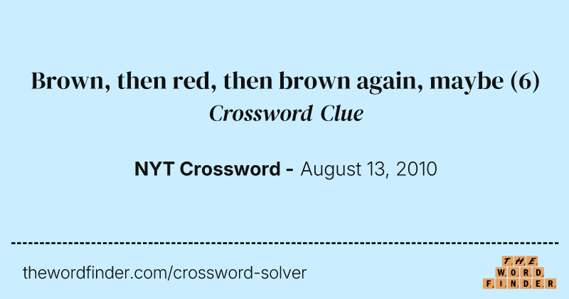 Brown, then red, then brown again, maybe crossword clue image