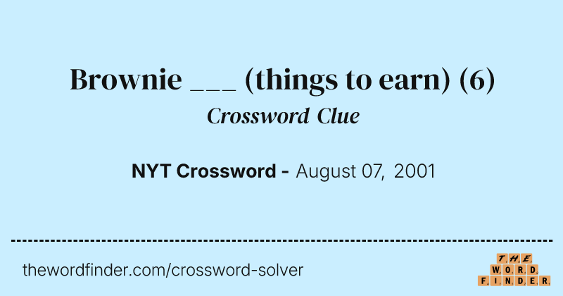 Brownie ___ (things to earn) crossword clue image