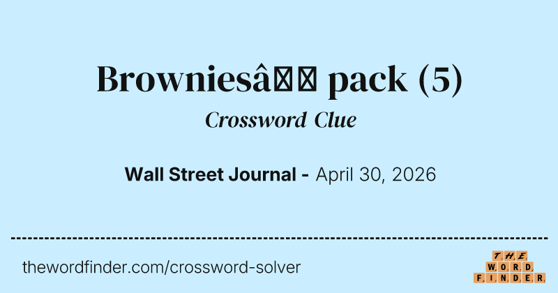 Brownies’ pack crossword clue image
