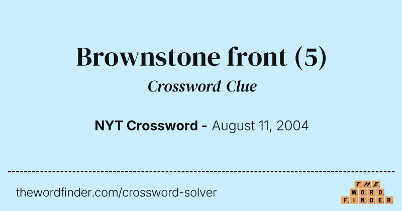 Brownstone front crossword clue image