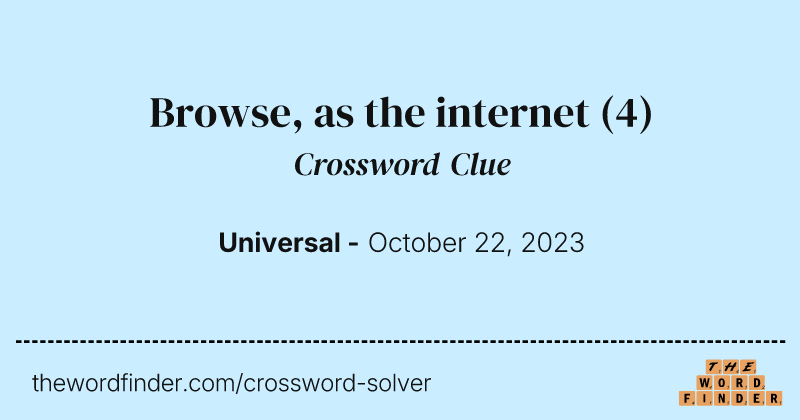 Browse, as the internet crossword clue image