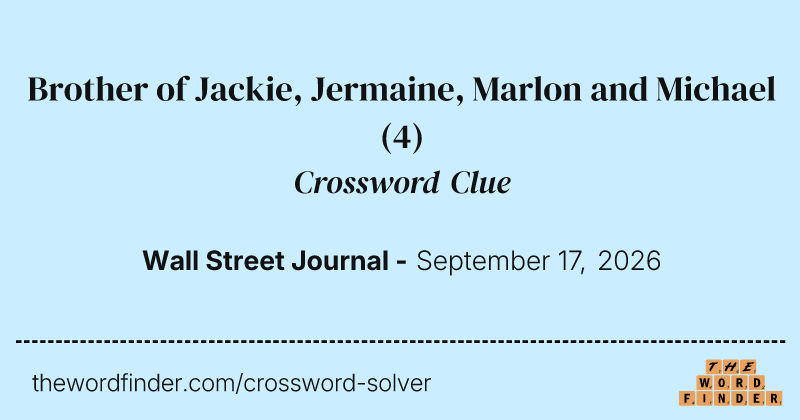Brother of Jackie, Jermaine, Marlon and Michael crossword clue image