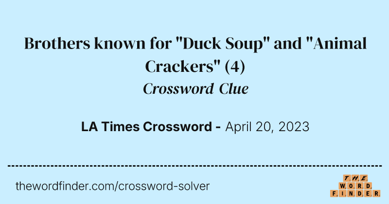 Brothers known for "Duck Soup" and "Animal Crackers" crossword clue image