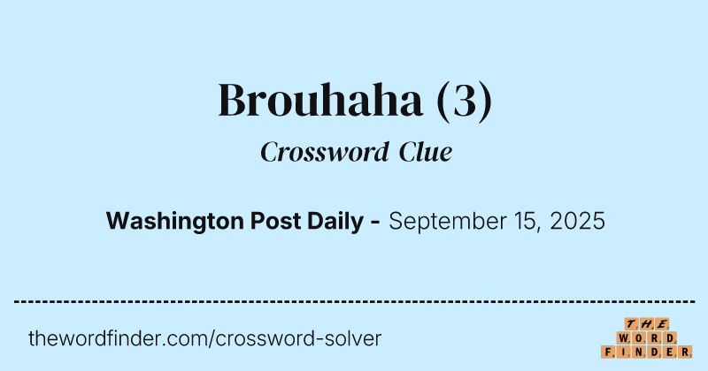 Brouhaha crossword clue image