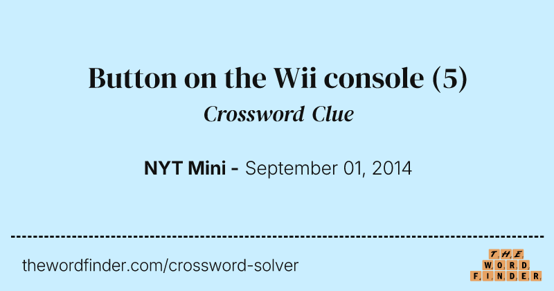 Button on the Wii console crossword clue image