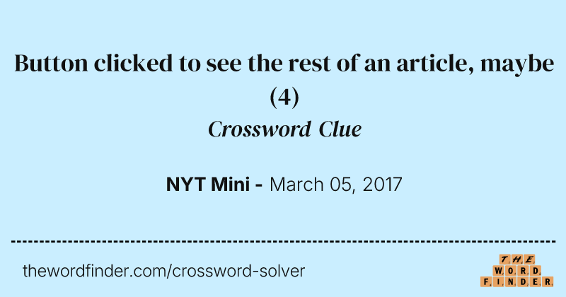 Button clicked to see the rest of an article, maybe crossword clue image