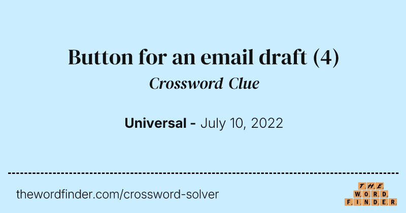 Button for an email draft crossword clue image