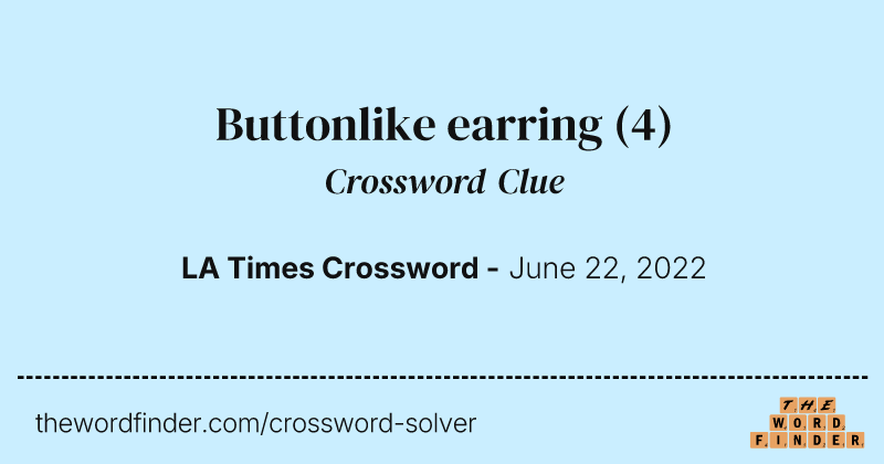 Buttonlike earring crossword clue image
