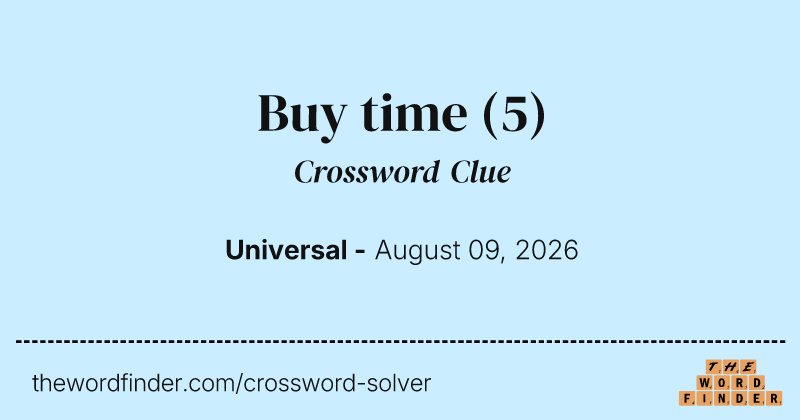 Buy time crossword clue image