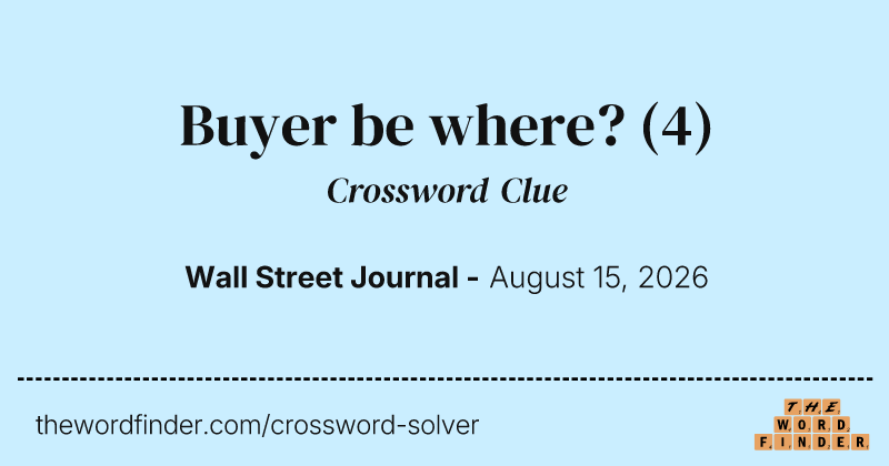 Buyer be where? crossword clue image