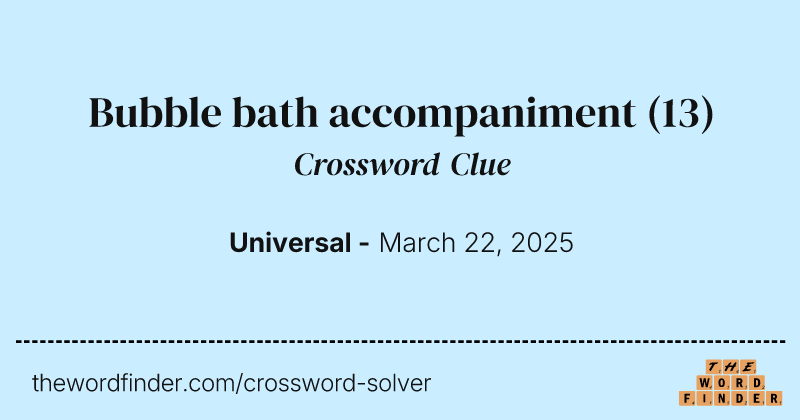 Bubble bath accompaniment crossword clue image