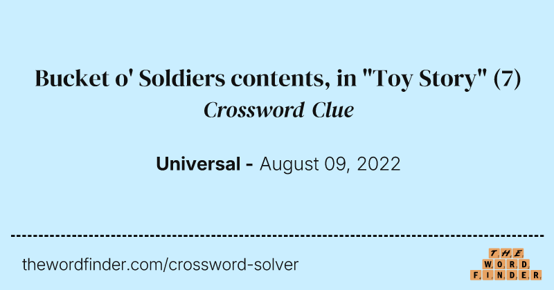 Bucket o' Soldiers contents, in "Toy Story" crossword clue image
