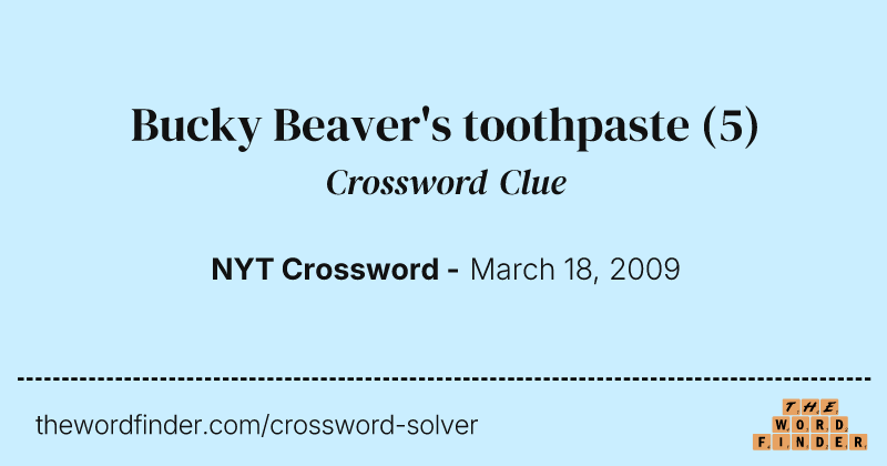 Bucky Beaver's toothpaste crossword clue image