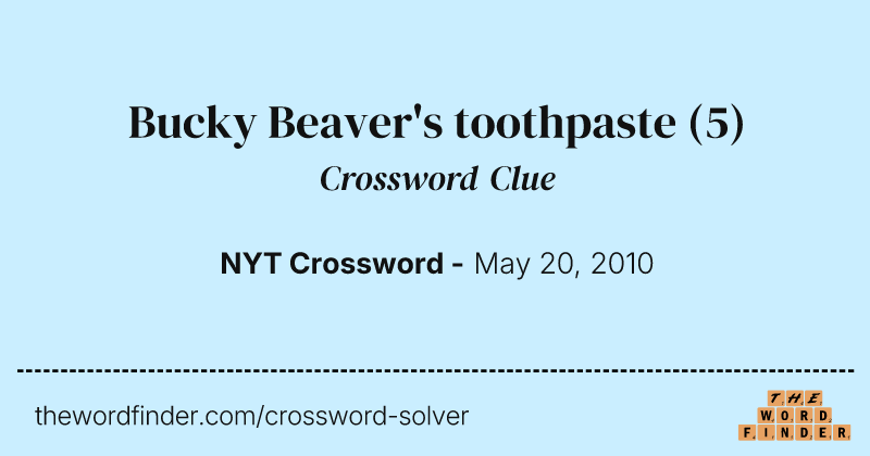 Bucky Beaver's toothpaste crossword clue image