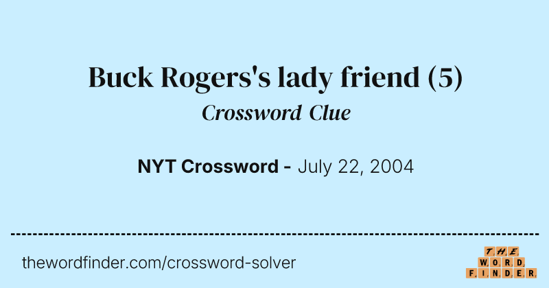 Buck Rogers's lady friend crossword clue image