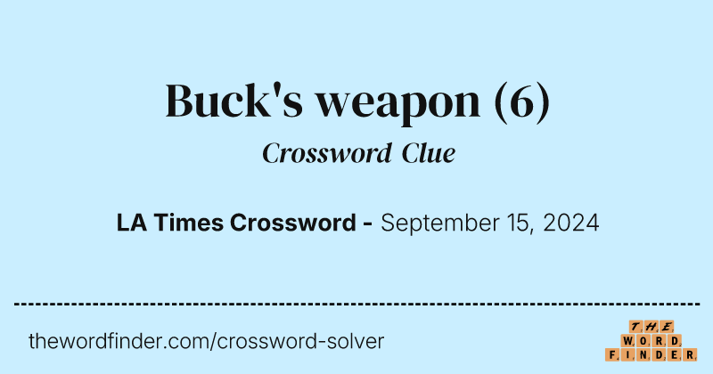 Buck's weapon crossword clue image